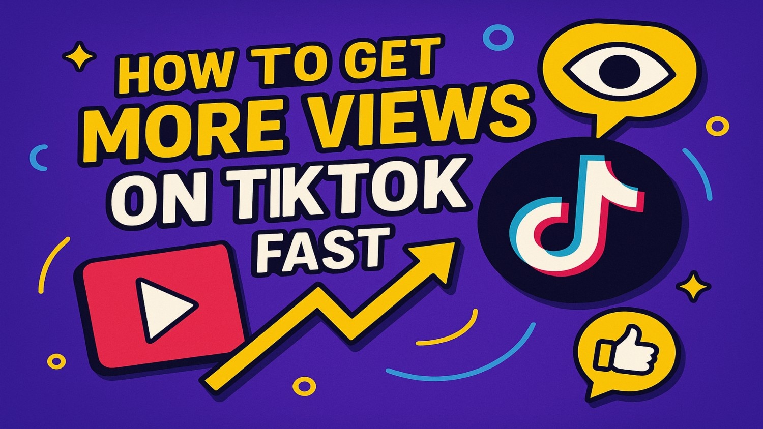 How To Get More Views on TikTok Fast?