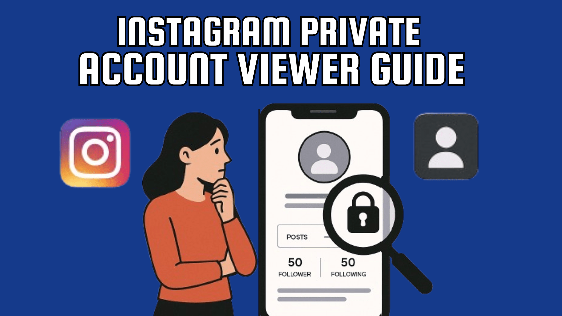 Instagram Private Account Viewer Guide