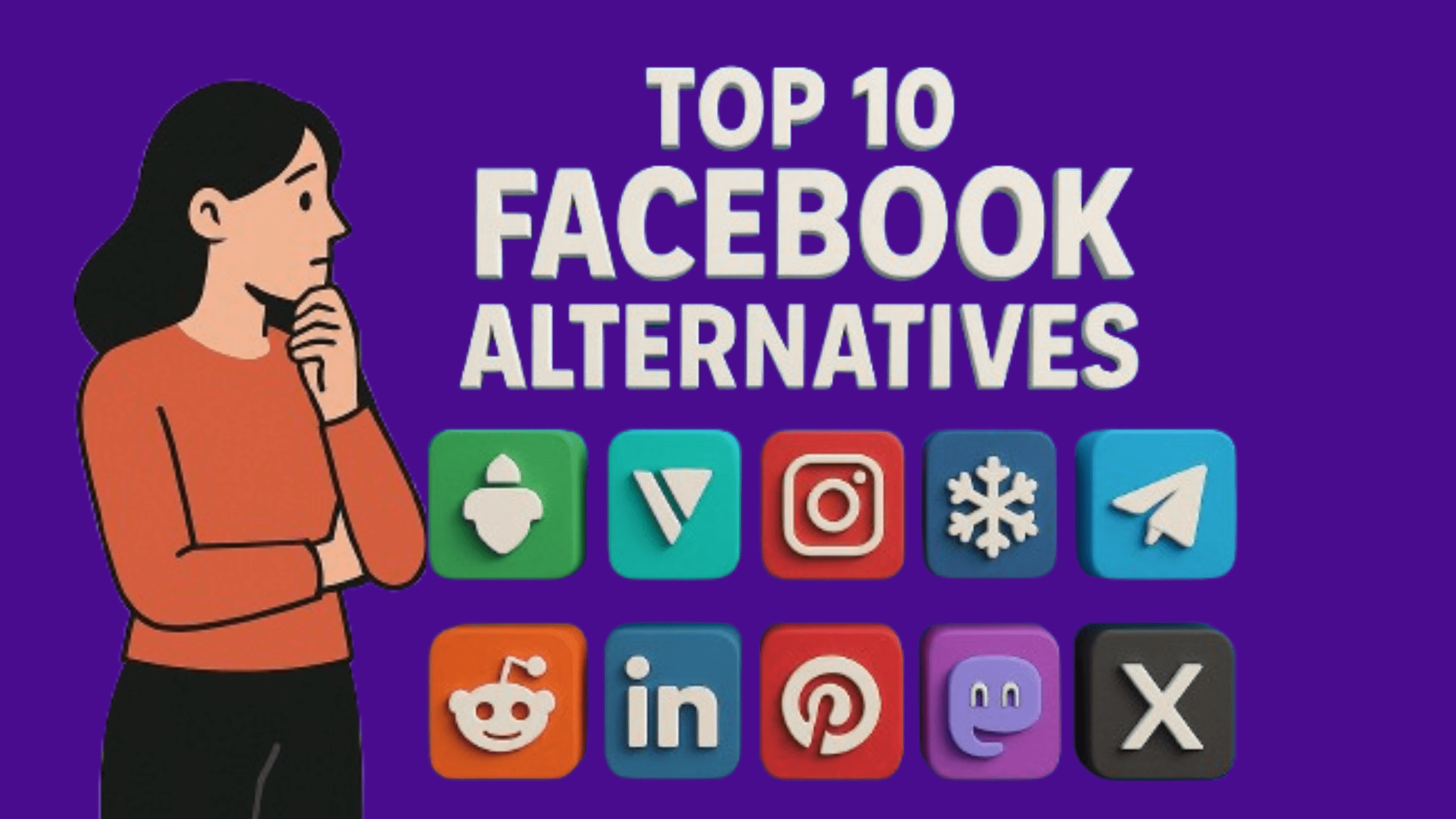 Top 10 Facebook Alternatives You Should Try