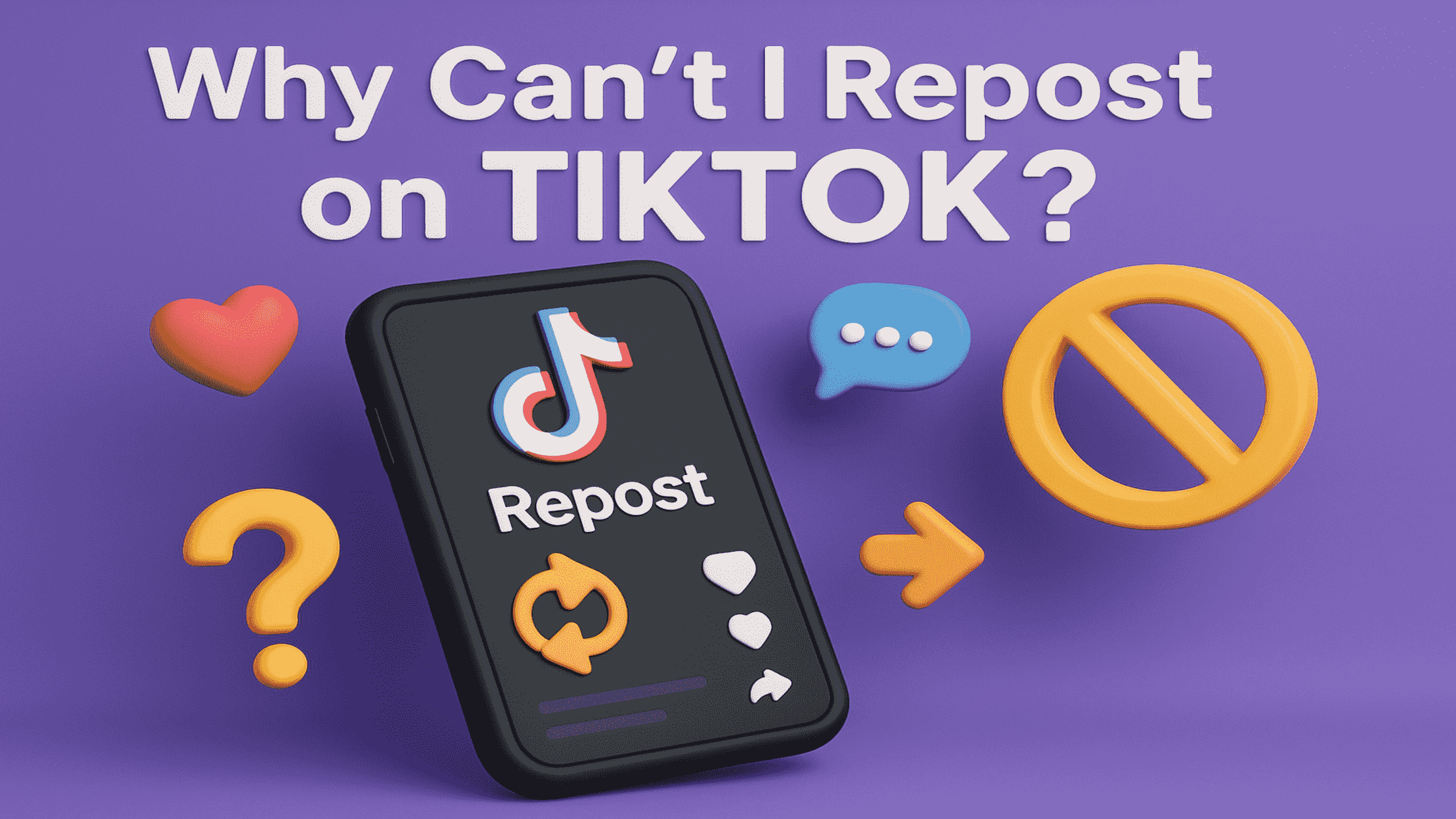 Why Can’t I Repost on TikTok? Explained